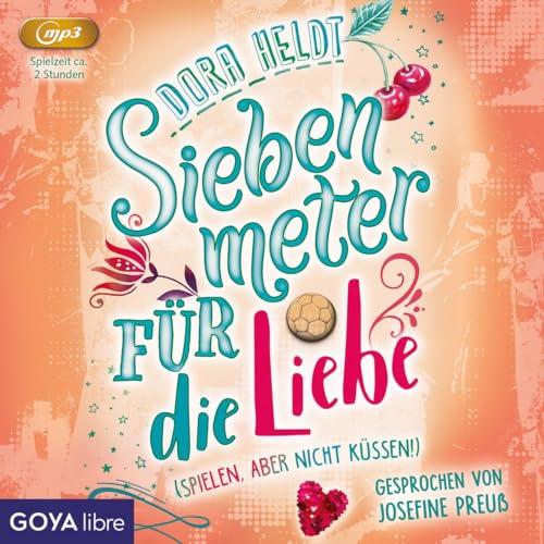 Siebenmeter für die Liebe: CD Standard Audio Format, Lesung von Jumbo Neue Medien + Verla